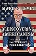 Rediscovering Americanism: And the Tyranny of Progressivism