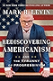 Rediscovering Americanism: And the Tyranny of Progressivism