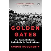 Golden Gates: The Housing Crisis and a Reckoning for the American Dream