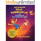 Tilly Tumbleflip and the Giggles That Wouldn't Stop: Explore Two Kinds of Happy: Amused & Delighted (Tilly’s Falling Stars Book 1)