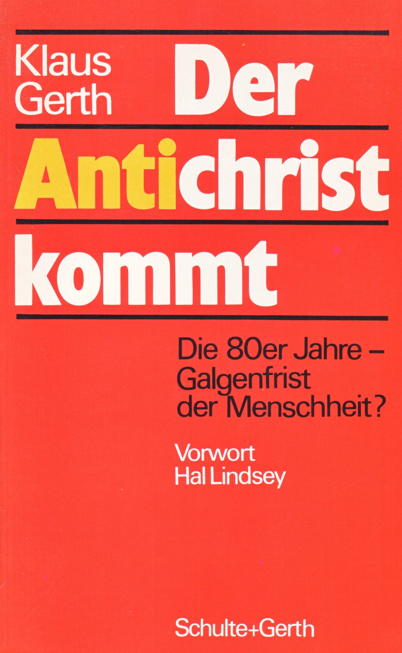 Der Antichrist Kommt Amazon De Gerth Klaus Bucher