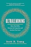 Ultralearning: Master Hard Skills, Outsmart the