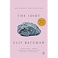 The Idiot: A Novel