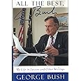 All The Best, George Bush: My Life in Letters and Other Writings