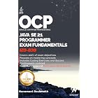 OCP Java 21 Programmer Certification Fundamentals: Study Guide For 1Z0-830 (OCP Java 21 Programmer Certification Exam Fundamentals Study Guide Book 1)