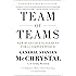 Team of Teams: New Rules of Engagement for a Complex World