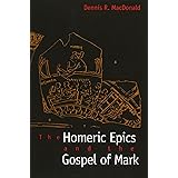 The Homeric Epics and the Gospel of Mark