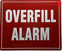 Overfill alarm sign