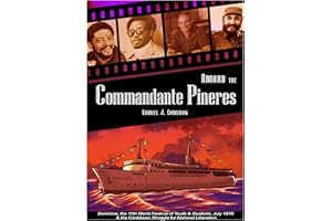 Aboard the Commandante Pineres: Dominica, The 11th World Festival of Youth & Students, Cuba July 1978, & the Caribbean Strugg