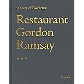 Restaurant Gordon Ramsay: A Story of Excellence