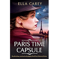 Paris Time Capsule: Heartbreaking, emotional and gripping historical fiction (Secrets of Paris Book 1) book cover