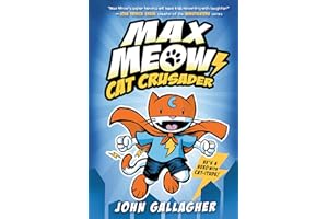 Max Meow Book 1: Cat Crusader: (A Graphic Novel)