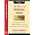 The Miracle of Morning Pages: Everything You Always Wanted to Know About the Most Important Artist's Way Tool:  A Special from Tarcher/Penguin
