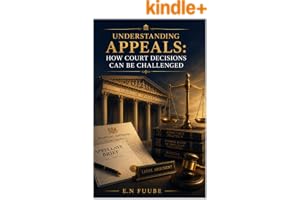 UNDERSTANDING APPEALS: HOW COURT DECISIONS CAN BE CHALLENGED book cover by E.N FUUBE