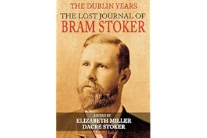 The Lost Journal of Bram Stoker: The Dublin Years