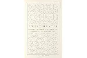 Sweet Hunter: The Complete Poems of St. Teresa of Ávila (Bilingual Edition)