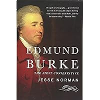 Edmund Burke: The First Conservative