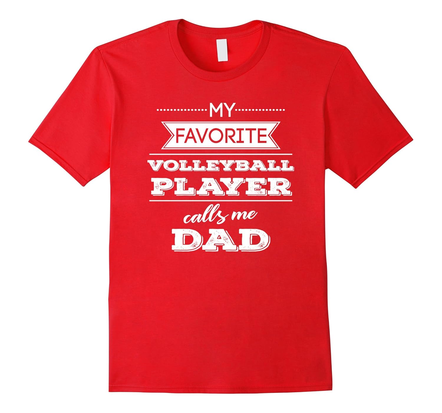 My Favorite Volleyball Player Calls Me Dad T Shirt, Apparel-anz