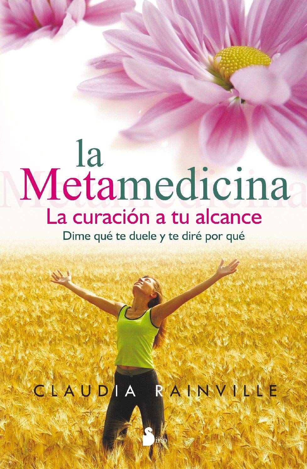 Metamedicina, La (Spanish Edition): Claudia Rainville: 9788478086023: Amazon.com: Books