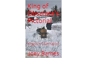 King of Obsolete's Pictorial: Kingdom Collectables
