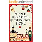 Apple Blossoms of Whispered Hope: small-town cozy mystery