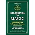 Introduction to Magic: Rituals and Practical Techniques for the Magus