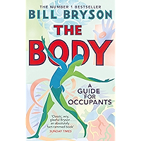 The Body: A Guide for Occupants - THE SUNDAY TIMES NO.1 BESTSELLER book cover