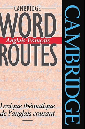 Download Cambridge Word Routes Anglais-Francais: Lexique thématique de l'anglais courant PDF