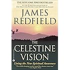 Celestine Vision: Living the New Spiritual Awareness