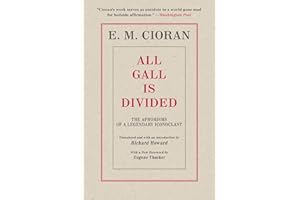 All Gall Is Divided: The Aphorisms of a Legendary Iconoclast
