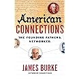 American Connections: The Founding Fathers. Networked.
