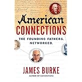 American Connections: The Founding Fathers. Networked.