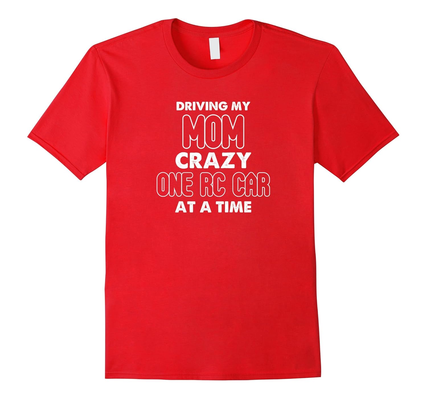 Funny RC Car Lovers Racing Driving Mom Crazy Tee T Shirt-ANZ