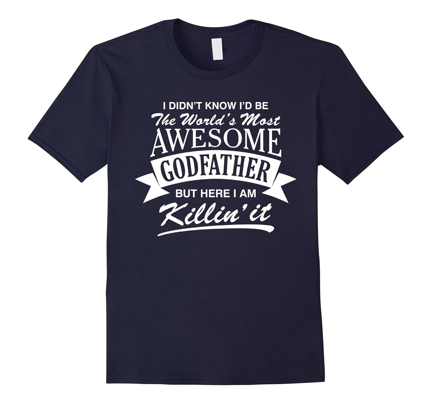 Mens World's Most Awesome Godfather T-Shirt-ANZ