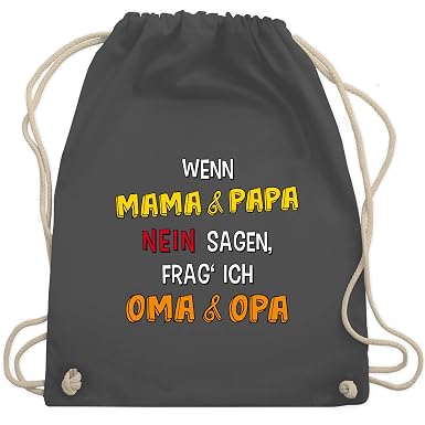Sprüche Kind Wenn Mama Und Papa Nein Sagen Frag Ich Oma Und Opa Turnbeutel Gym Bag