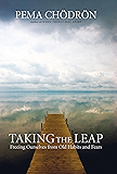 Taking the Leap: Freeing Ourselves from Old Habits and Fears