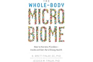 The Microbiome Master Key: How to Harness Microbes—Inside and Out—for Lifelong Health