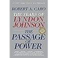 The Passage of Power: The Years of Lyndon Johnson, Vol. IV
