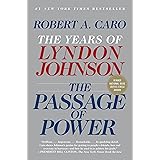 The Passage of Power: The Years of Lyndon Johnson, Vol. IV