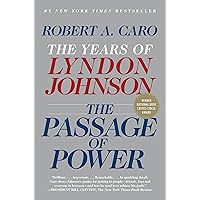 The Passage of Power: The Years of Lyndon Johnson, Vol. IV
