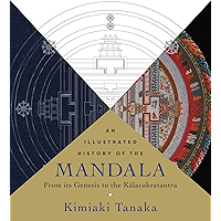An Illustrated History of the Mandala: From Its Genesis to the Kalacakratantra book cover