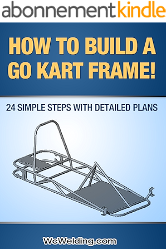 Download How To Build A Go Kart Frame! (English Edition) PDF