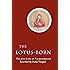 The Lotus-Born: The Life Story of Padmasambhava