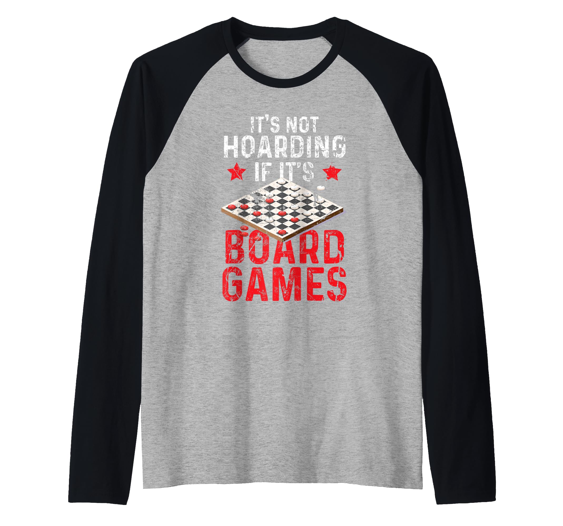 It’s Not Hoarding If It’s Board Games Raglan Baseball Tee