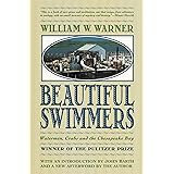 Beautiful Swimmers: Watermen, Crabs and the Chesapeake Bay
