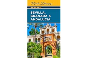 Rick Steves Snapshot Sevilla, Granada & Andalucia