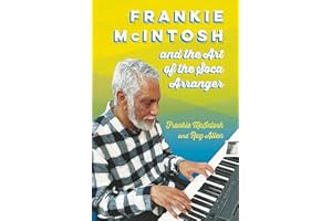 Frankie McIntosh and the Art of the Soca Arranger
