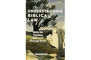 Understanding Biblical Law: Skills for Thinking With and Through Torah
