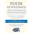 Poor Economics: A Radical Rethinking of the Way to Fight Global Poverty