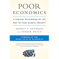 Poor Economics: A Radical Rethinking of the Way to Fight Global Poverty book cover